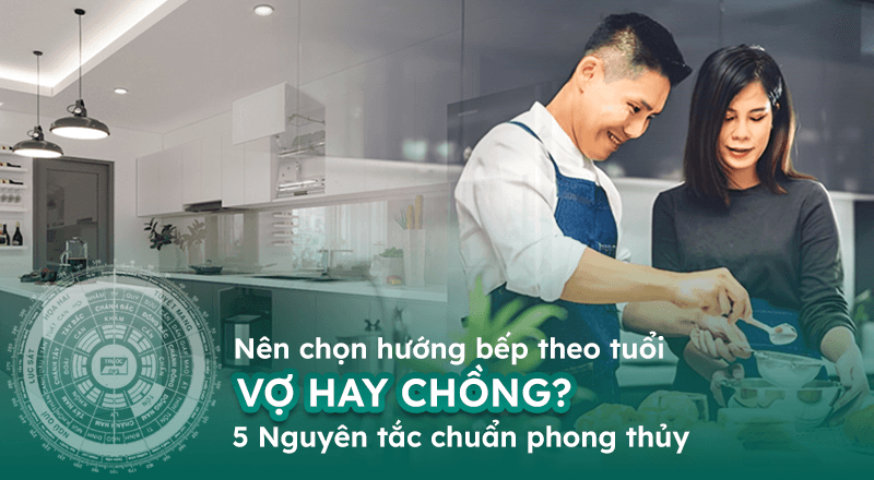 hướng bếp theo tuổi vợ hay chồng