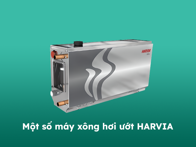 Một số loại máy xông hơi ướt cao cấp Harvia phổ biến